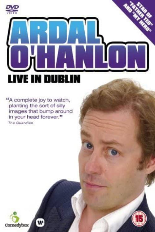 Poster for Ardal O'Hanlon - Live in Dublin