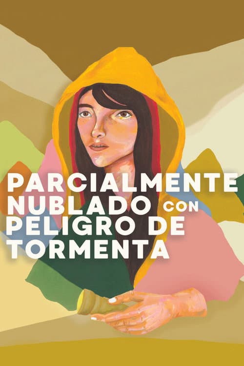 Poster for Parcialmente Nublado Con Peligro De Tormenta