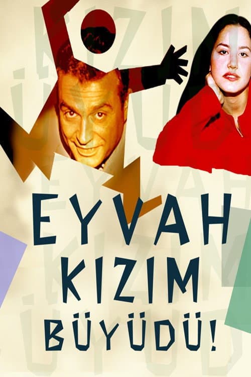Poster for Eyvah Kızım Büyüdü