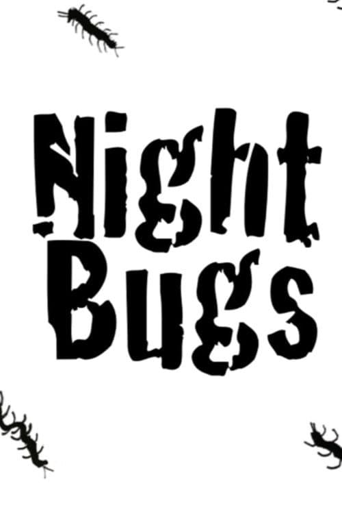 Poster for Night Bugs