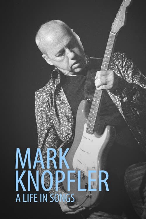 Poster for Mark Knopfler: A Life in Songs