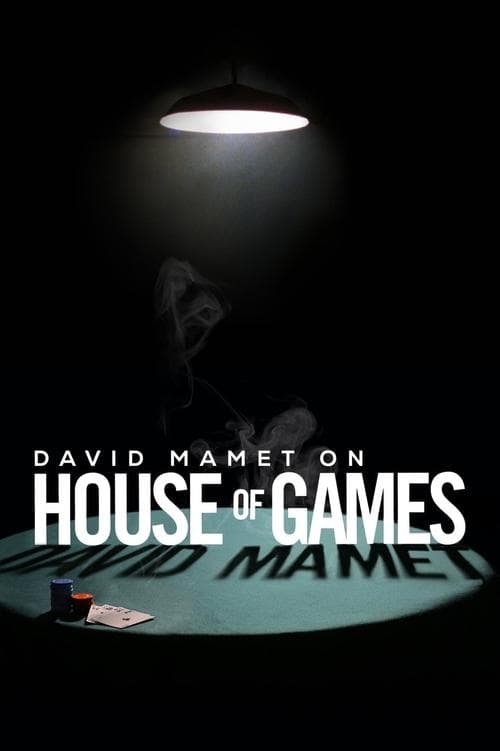 Poster for David Mamet on House of Games