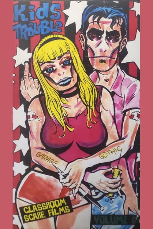 Poster for Classroom Scare Films Vol. 6: Kids in Trouble Video