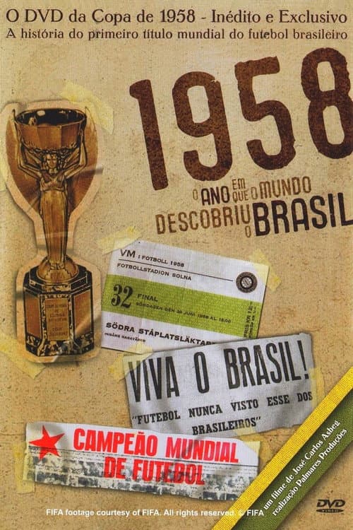 Poster for 1958 - O Ano Em Que O Mundo Descobriu O Brasil