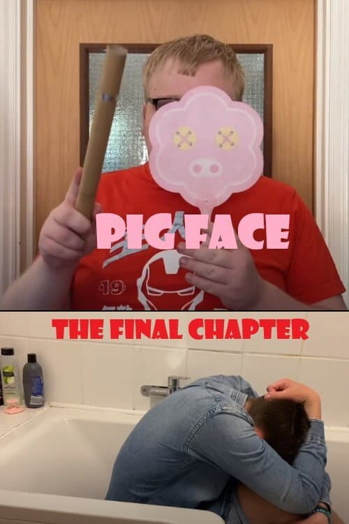 Poster for Pig Face - The Final Chapter