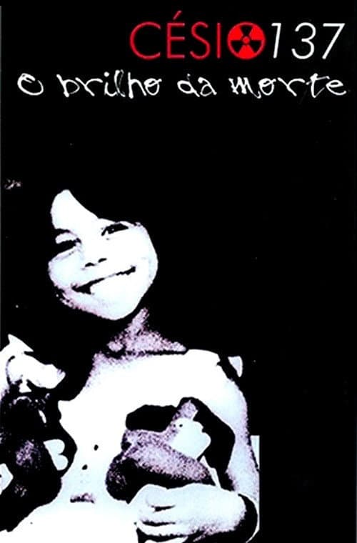 Poster for Césio 137 - O Brilho da Morte