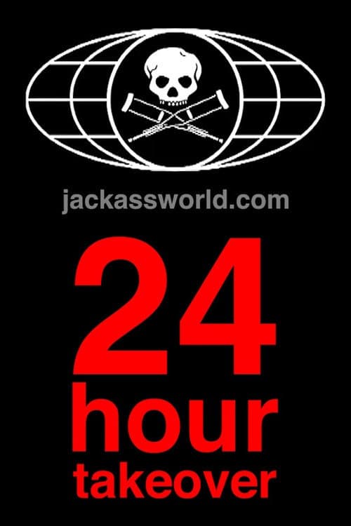 Poster for Jackassworld.com: 24 Hour Takeover