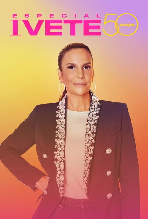Poster for Especial Ivete 50 Anos
