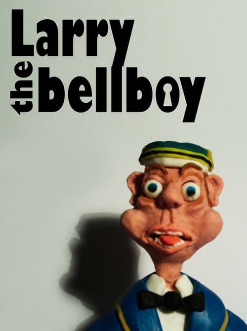 Poster for Larry The Bellboy