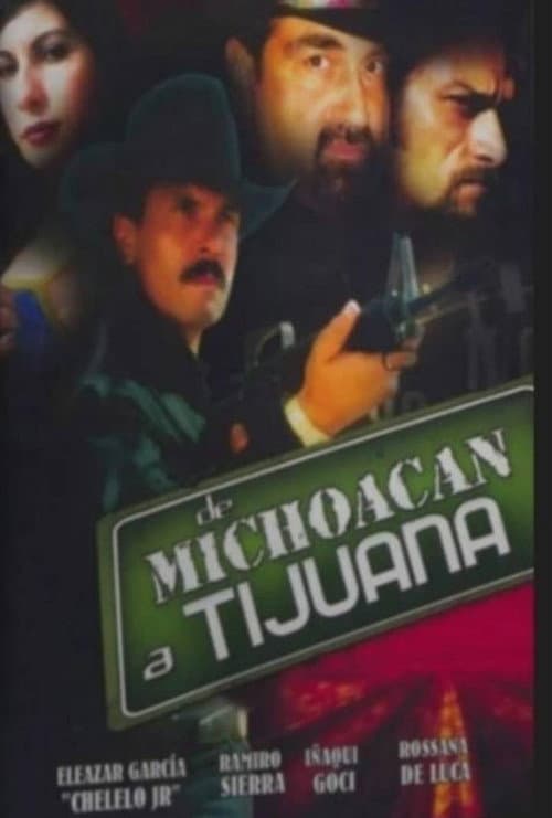 Poster for De Michoacán a Tijuana