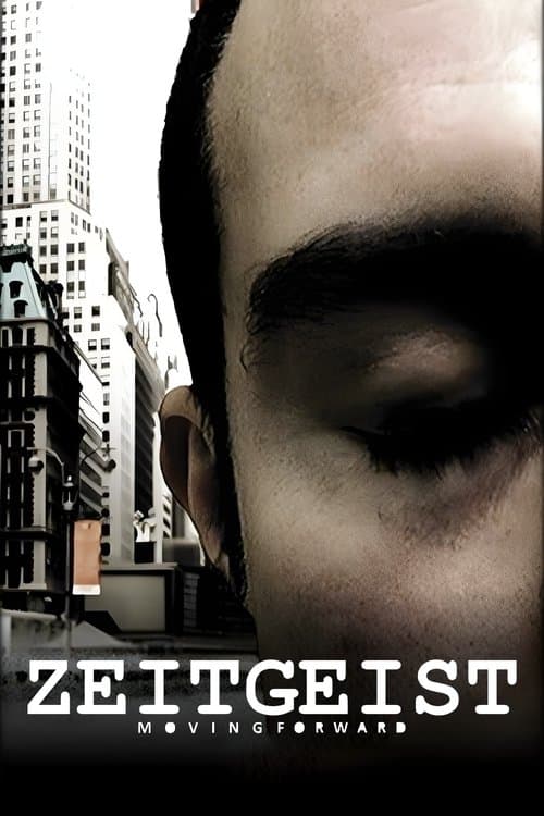 Poster for Zeitgeist: Moving Forward