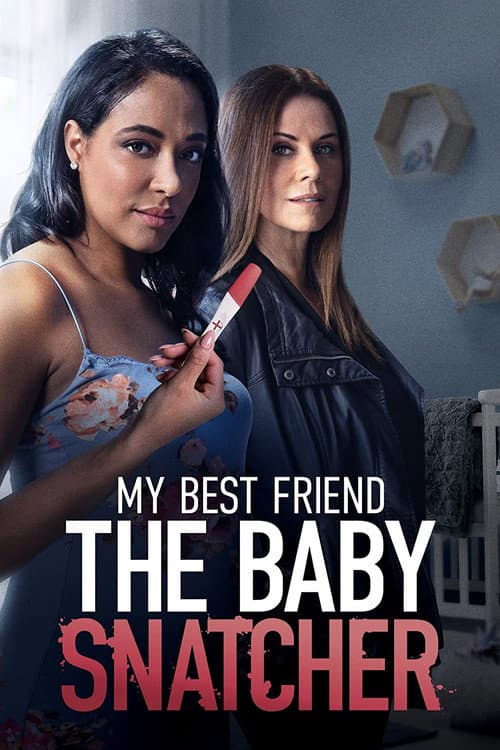 Постер до фільму «My Best Friend the Baby Snatcher»