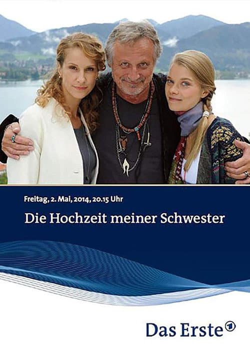Poster for Die Hochzeit meiner Schwester