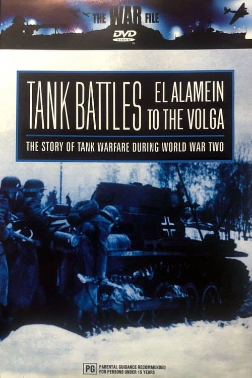Постер до фільму «The War File: Tank Battles: El Alamein to the Volga»