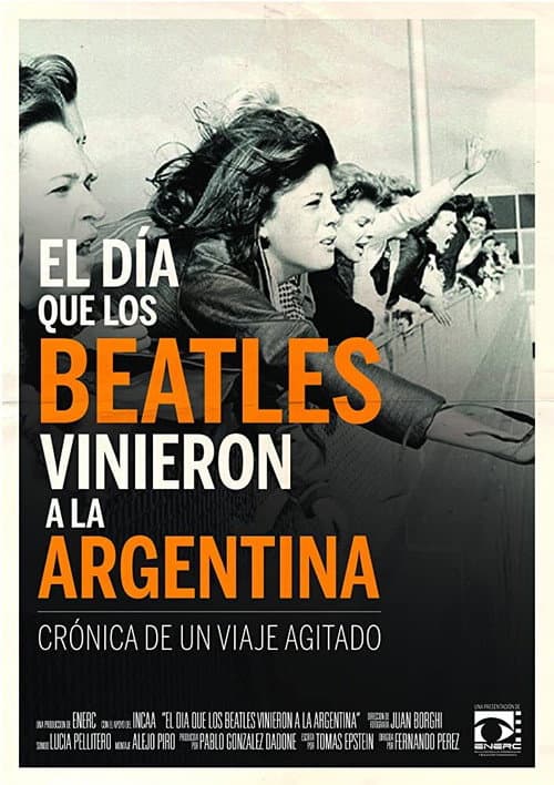 Постер до фільму «El día que los Beatles vinieron a la Argentina»