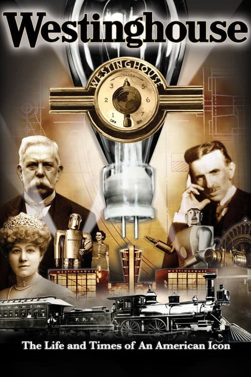 Poster for Westinghouse: The Life and Times of an American Icon