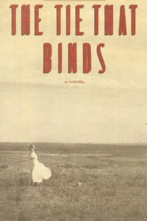Постер до фільму «The Tie That Binds»