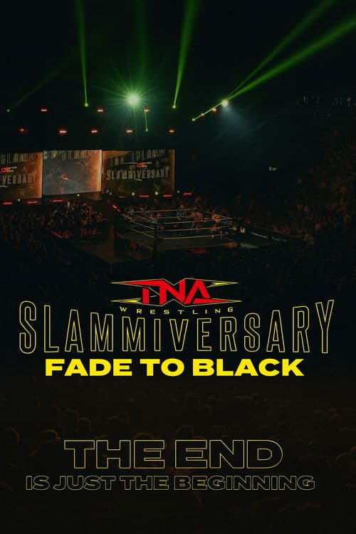 Poster for TNA Slammiversary: Fade to Black
