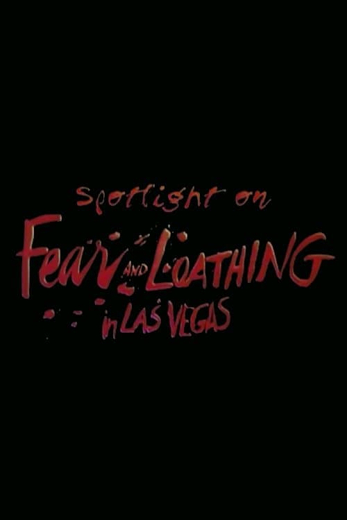 Постер до фільму «Spotlight on Location: Fear and Loathing in Las Vegas»