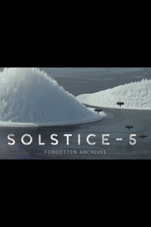 Poster for Solstice - 5: Forgotten Archives