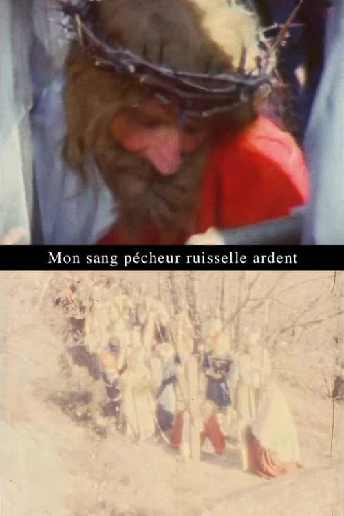 Poster for Mon sang pécheur ruisselle ardent