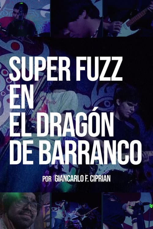 Poster for SUPER FUZZ EN EL DRAGÓN DE BARRANCO