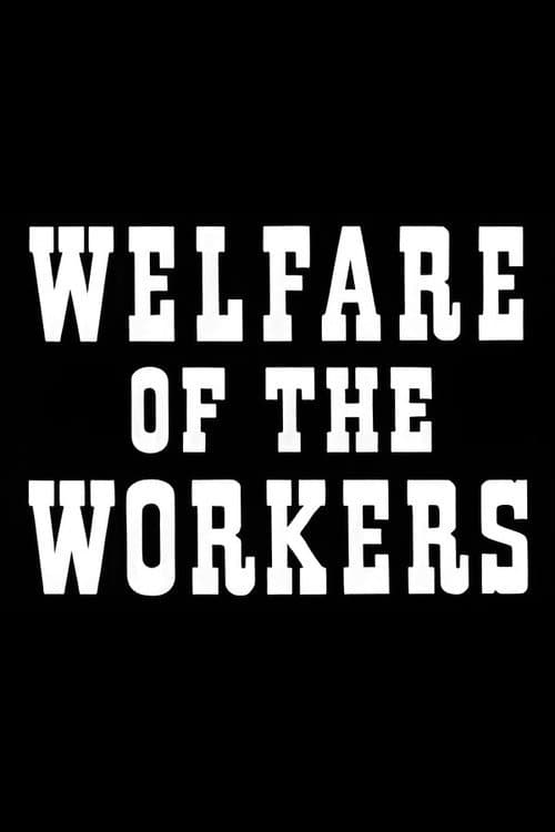 Poster for Welfare of the Workers