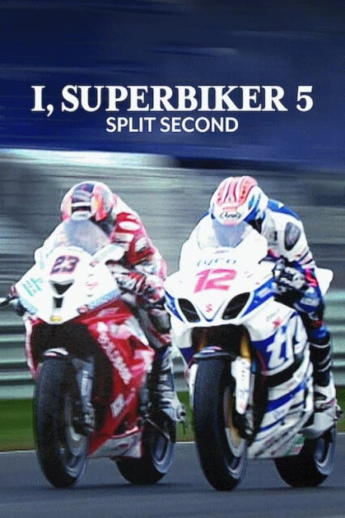 Poster for I, Superbiker 5: Split Second