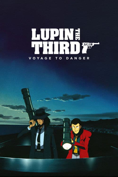 Poster for Lupin the Third: Voyage to Danger