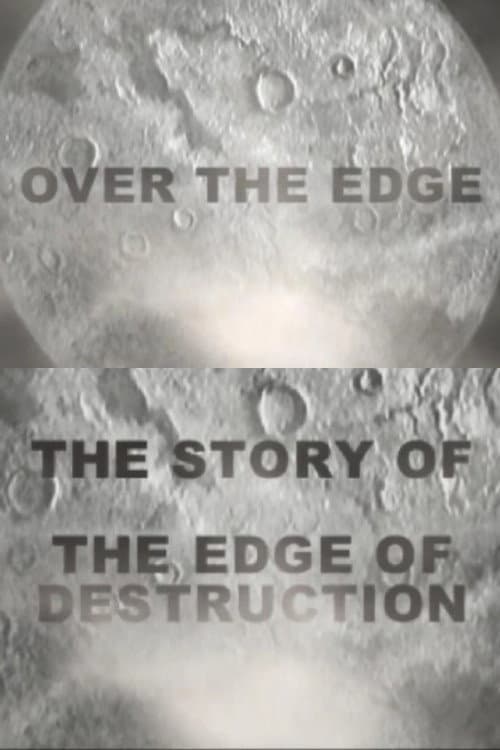 Poster for Over the Edge: The Story of 'The Edge of Destruction'