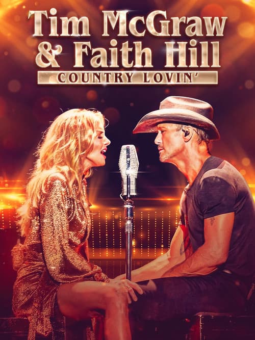 Постер до фільму «Tim McGraw and Faith Hill: Country Lovin'»