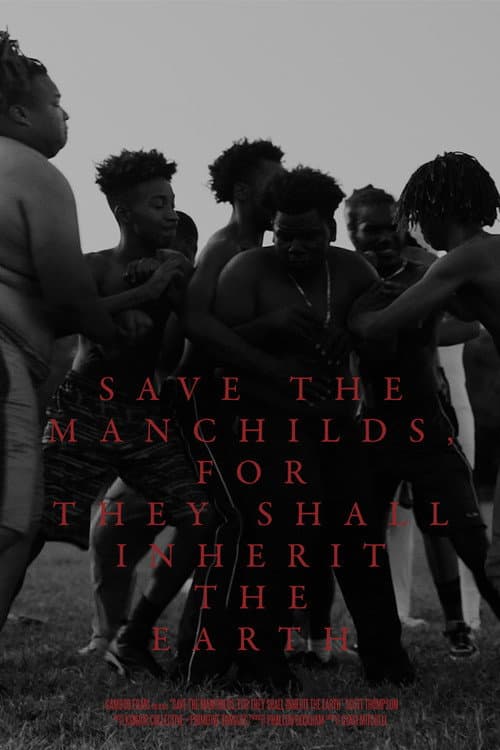 Poster for Save the Manchilds, for They Shall Inherit the Earth