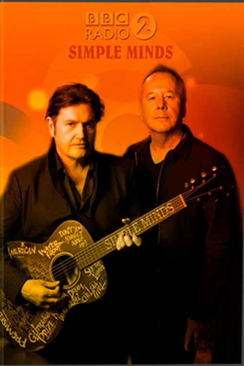 Poster for Simple Minds: BBC Radio 2 In Concert. 2016-11-10