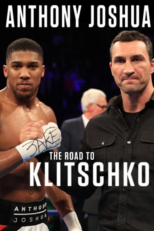 Poster for Anthony Joshua: The Road to Klitschko