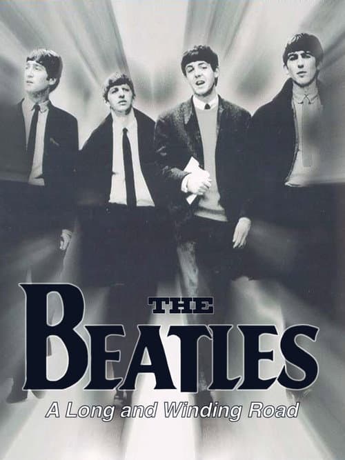 Poster for The Beatles, The Long and Winding Road: The Life and Times