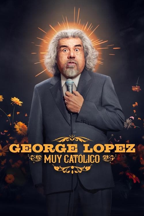 Poster for George Lopez: Muy Católico