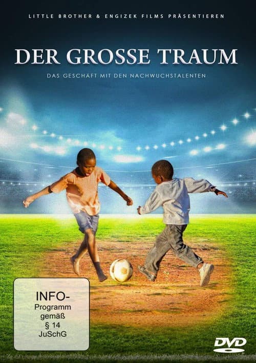 Poster for Der große Traum - Das Geschäft mit den Nachwuchstalenten
