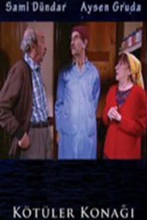 Poster for Kötüler Konağı