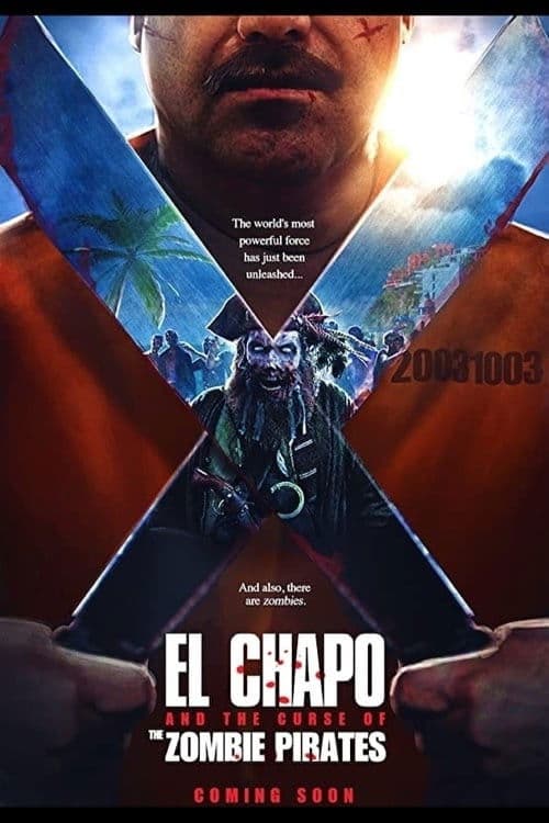Постер до фільму «El Chapo and the Curse of the Pirate Zombies»