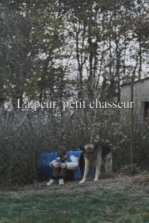 Poster for La peur, petit chasseur
