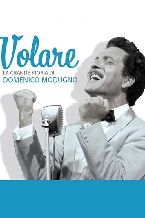 Poster for Volare - La grande storia di Domenico Modugno