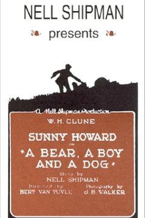 Постер до фільму «A Bear, a Boy and a Dog»