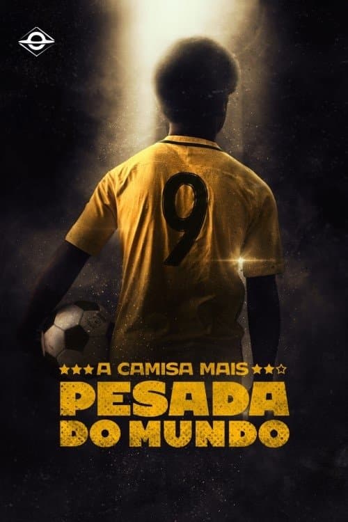 Poster for A Camisa Mais Pesada do Mundo