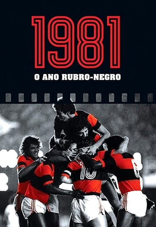 Poster for 1981: O ano rubro negro