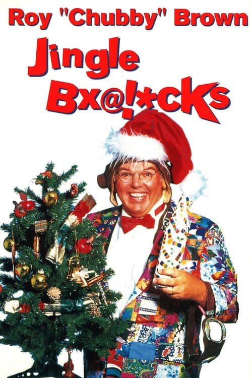 Poster for Roy Chubby Brown: Jingle Bx@!*cks