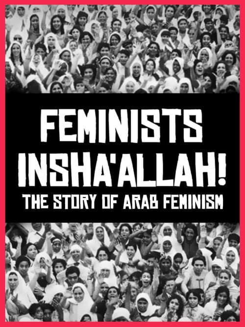 Poster for Feminists Insha'allah! The Story of Arab Feminism