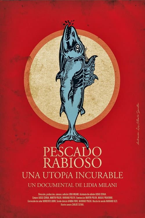 Poster for Pescado Rabioso, una utopía incurable