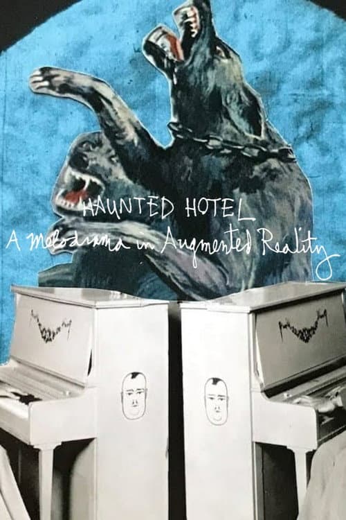 Постер до фільму «Haunted Hotel: A Melodrama in Augmented Reality»