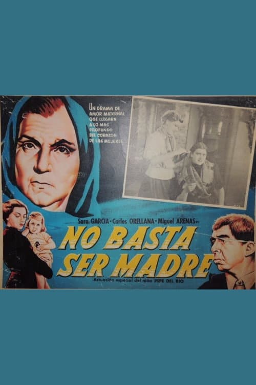 Poster for No basta ser madre