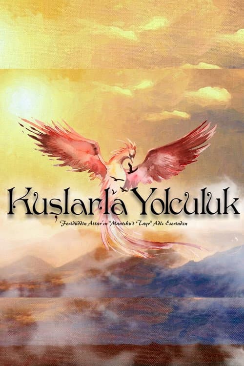 Poster for Kuşlarla Yolculuk